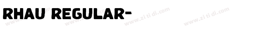 rhau regular字体转换 rhau regular字体转换